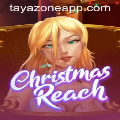 Discover the Magical World of ChristmasReach and the Intriguing TAYA ZONE