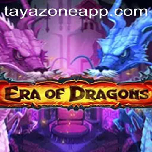 Discover the Enchanting World of EraOfDragons: A Dive into TAYA ZONE