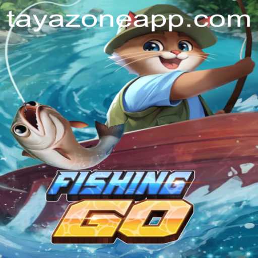 Explore the Thrilling World of FishingGO in the TAYA ZONE
