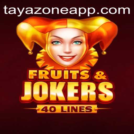 Exploring the Thrills of FruitsAndJokers40 in the TAYA ZONE Universe