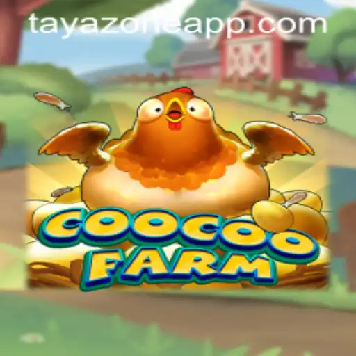 Discover the Joys of CooCooFarm and the Enigmatic TAYA ZONE