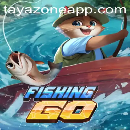 Explore the Thrilling World of FishingGO in the TAYA ZONE